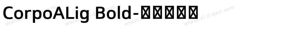 CorpoALig Bold字体转换